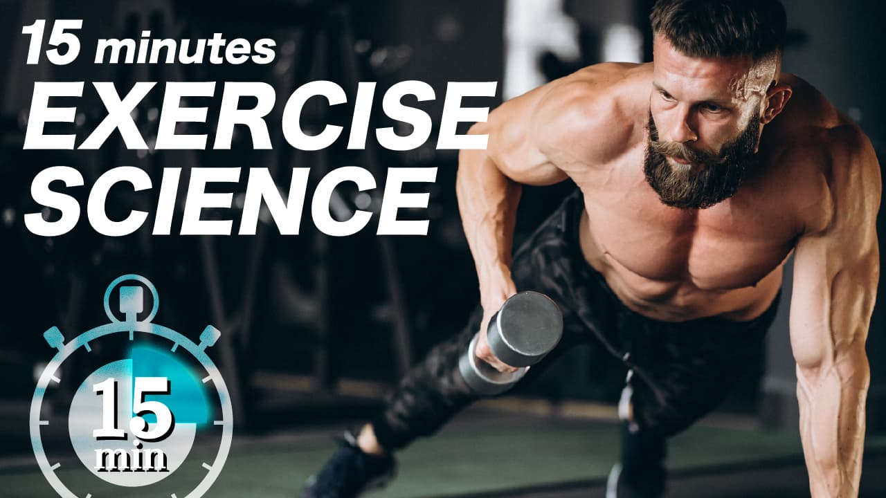 15 minutes EXERCISE SCIENCE